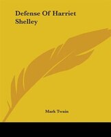 Defense Of Harriet Shelley