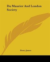 Du Maurier And London Society