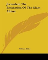 Jerusalem: The Emanation of the Giant Albion