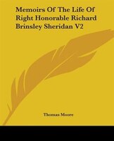 Memoirs Of The Life Of Right Honorable Richard Brinsley Sheridan V2