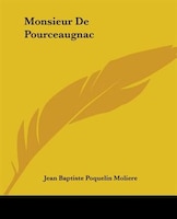 Monsieur De Pourceaugnac