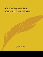 Of The Inward And Outward Cure Of Man