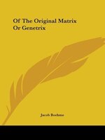 Of The Original Matrix Or Genetrix