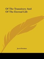 Of The Transitory And Of The Eternal Life