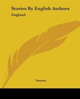 Stories By English Authors: England