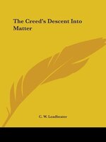 The Creed's Descent Into Matter