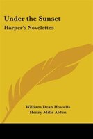 Under the Sunset: Harper's Novelettes