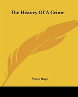 The History Of A Crime