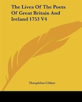 The Lives Of The Poets Of Great Britain And Ireland 1753 V4