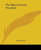 The Minor French Novelists