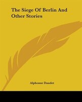 The Siege Of Berlin And Other Stories