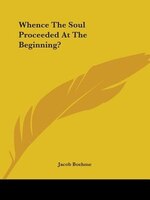 Whence The Soul Proceeded At The Beginning?