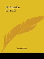 On Creation: God The All