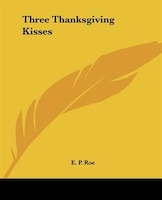 Three Thanksgiving Kisses