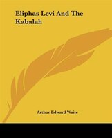 Eliphas Levi And The Kabalah