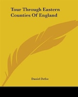 Tour Through Eastern Counties Of England