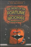 The Secret of the Fortune Wookiee