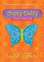 Oopsy Daisy (a Flower Power Book #3): A Flower Power Book