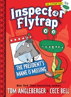 Inspector Flytrap in The President's Mane Is Missing (Book #2)