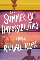 The Summer Of Impossibilities