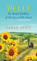 Belle: An Amish Retelling of Beauty and the Beast (An Amish Fairytale)