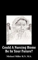 Could a Nursing Home Be in Your Future?