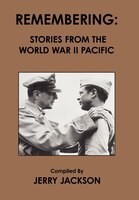 Remembering: Stories from the World War II Pacific