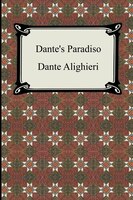 Dante's Paradiso (the Divine Comedy, Volume 3, Paradise)