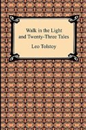 Walk in the Light and Twenty-Three Tales