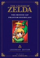 The Legend of Zelda: The Minish Cap / Phantom Hourglass -Legendary Edition- (The Legend of Zelda: Legendary Edition)