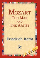 Mozart The Man And The Artist