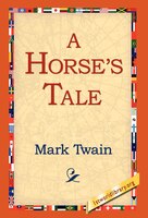 A Horse's Tale