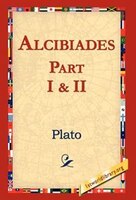 Alcibiades I & Ii