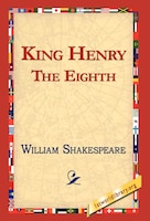 King Henry The Eighth