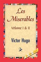 LES MISERABLES;VOLUME I & II