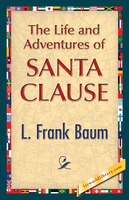 The Life And Adventures Of Santa Clause