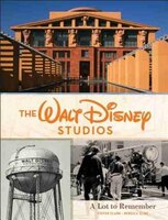The Walt Disney Studios: A Lot To Remember