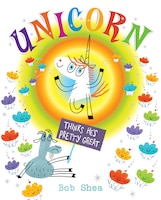 Unicorn Thinks He's Pretty Great