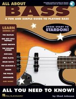All about Bass: A Fun and Simple Guide to Playing Bass [With CD]