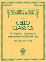 Cello Classics: Schirmer Library of Classics Volume 2081 Intermediate to Advanced