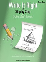 Write It Right - Book 2: Written Lessons Designed To Correlate Exactly With Edna Mae Burnam's Step By Step/early Elementary