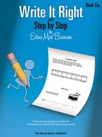 Write It Right - Book 6: Written Lessons Designed To Correlate Exactly With Edna Mae Burnam's Step By Step/later Elementary
