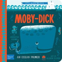 Moby Dick: A Babylit; Ocean Primer