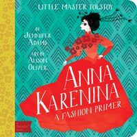 Anna Karenina: A Babylit(tm) Fashion Primer