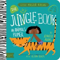 The Jungle Book: A Babylit(tm) Animals Primer