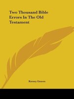 Two Thousand Bible Errors In The Old Testament