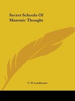 Secret Schools Of Masonic Thought
