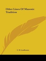 Other Lines Of Masonic Tradition