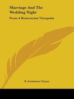 Marriage And The Wedding Night: From A Rosicrucian Viewpoint