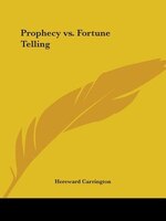 Prophecy Vs. Fortune Telling